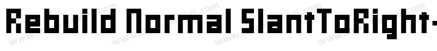 Rebuild Normal SlantToRight字体转换